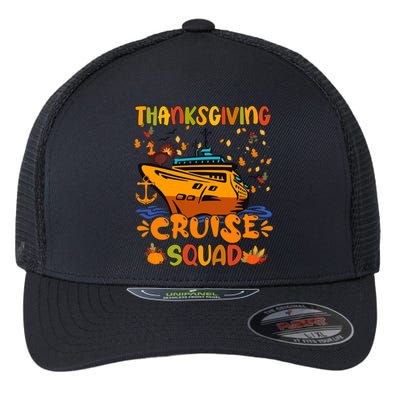 Thanksgiving Cruise Squad Matching Family Vacation Trip Gift Flexfit Unipanel Trucker Cap