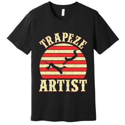 Trapeze Circus S Trapeze Artist Costume Premium T-Shirt