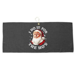 Trump Christmas Santa Claus I Do It For The Hos Cute Xmas Great Gift Large Microfiber Waffle Golf Towel