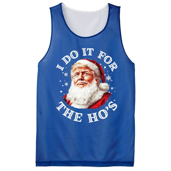 Trump Christmas Santa Claus I Do It For The Hos Cute Xmas Great Gift Mesh Reversible Basketball Jersey Tank