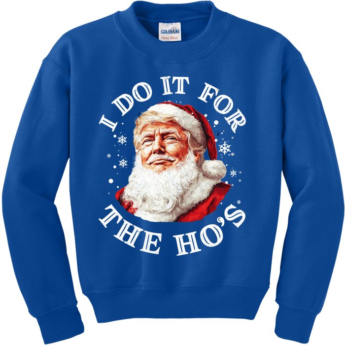 Trump Christmas Santa Claus I Do It For The Hos Cute Xmas Great Gift Kids Sweatshirt