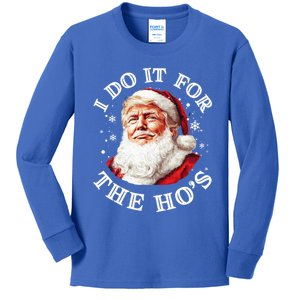 Trump Christmas Santa Claus I Do It For The Hos Cute Xmas Great Gift Kids Long Sleeve Shirt