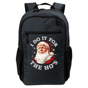 Trump Christmas Santa Claus I Do It For The Hos Cute Xmas Great Gift Daily Commute Backpack