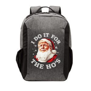 Trump Christmas Santa Claus I Do It For The Hos Cute Xmas Great Gift Vector Backpack