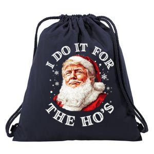 Trump Christmas Santa Claus I Do It For The Hos Cute Xmas Great Gift Drawstring Bag