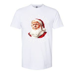 Trump Christmas Santa Claus I Do It For The Hos Cute Xmas Great Gift Softstyle CVC T-Shirt