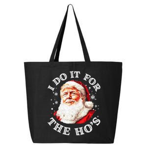 Trump Christmas Santa Claus I Do It For The Hos Cute Xmas 25L Jumbo Tote