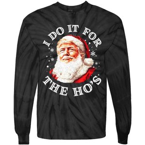 Trump Christmas Santa Claus I Do It For The Hos Cute Xmas Tie-Dye Long Sleeve Shirt