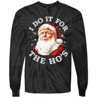 Trump Christmas Santa Claus I Do It For The Hos Cute Xmas Tie-Dye Long Sleeve Shirt