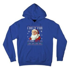 Trump Christmas Santa Claus I Do It For The Hos Ugly Gift Tall Hoodie