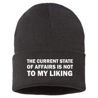 The Current State Of Affairs Is Not To My Liking Sustainable Knit Beanie