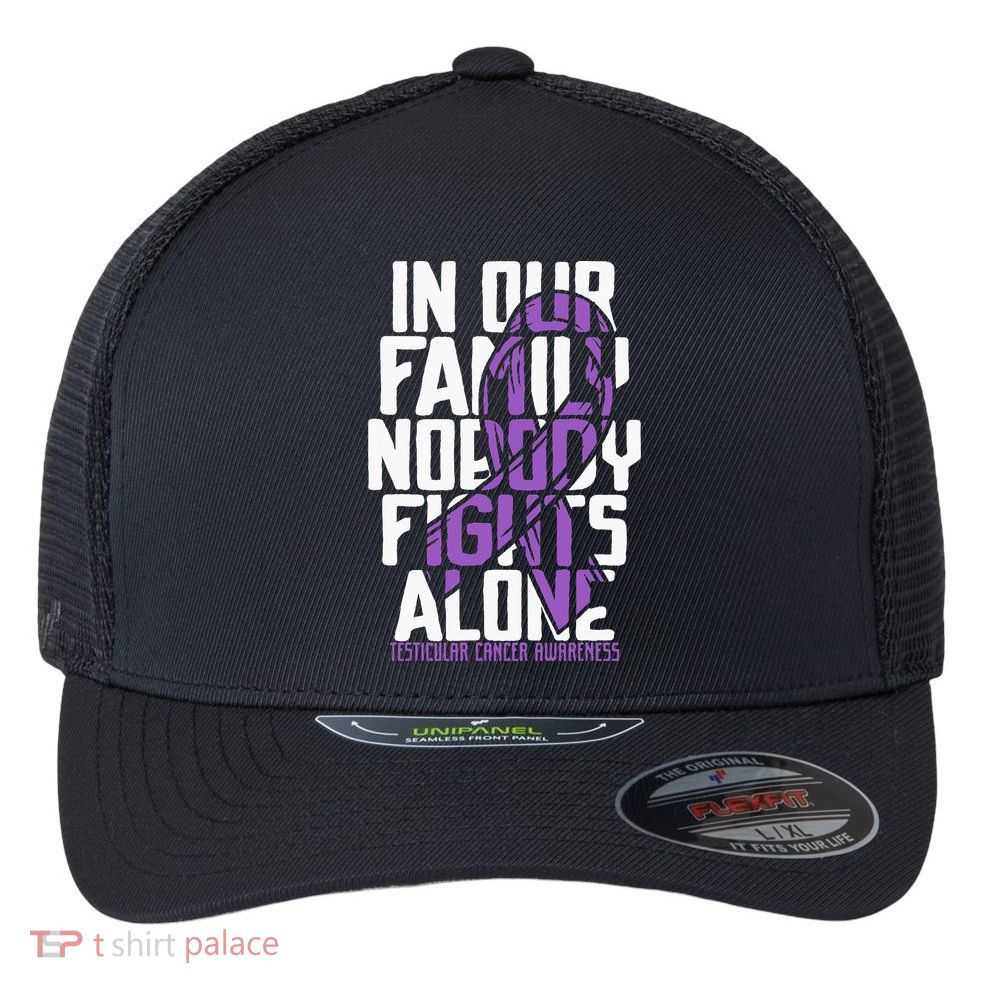 Testicular Cancer Support Family Testicular Cancer Awareness Flexfit Unipanel Trucker Cap