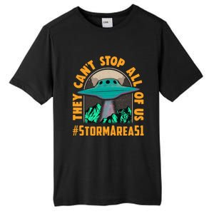 They CanT Stop All Of Us! Storm Area 51 Cool Gift Tall Fusion ChromaSoft Performance T-Shirt