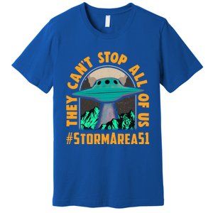 They CanT Stop All Of Us! Storm Area 51 Cool Gift Premium T-Shirt