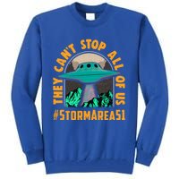 They CanT Stop All Of Us! Storm Area 51 Cool Gift Tall Sweatshirt