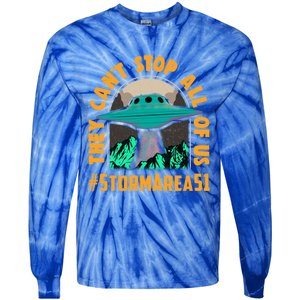 They CanT Stop All Of Us! Storm Area 51 Cool Gift Tie-Dye Long Sleeve Shirt