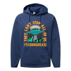 They CanT Stop All Of Us! Storm Area 51 Cool Gift Performance Fleece Hoodie