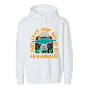 They CanT Stop All Of Us! Storm Area 51 Cool Gift Garment-Dyed Fleece Hoodie