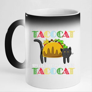 Taco Cat Spelled Backwards Is TacoCat Black Cat Mexican 11oz Black Color Changing Mug