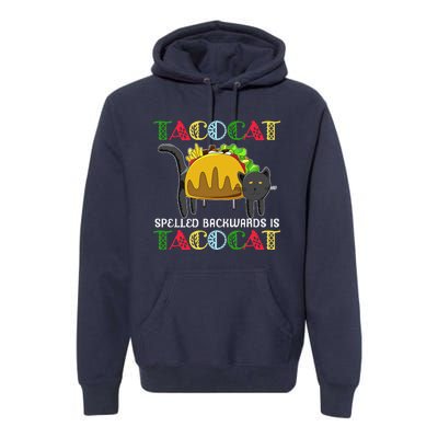 Taco Cat Spelled Backwards Is TacoCat Black Cat Mexican Premium Hoodie