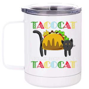 Taco Cat Spelled Backwards Is TacoCat Black Cat Mexican 12 oz Stainless Steel Tumbler Cup