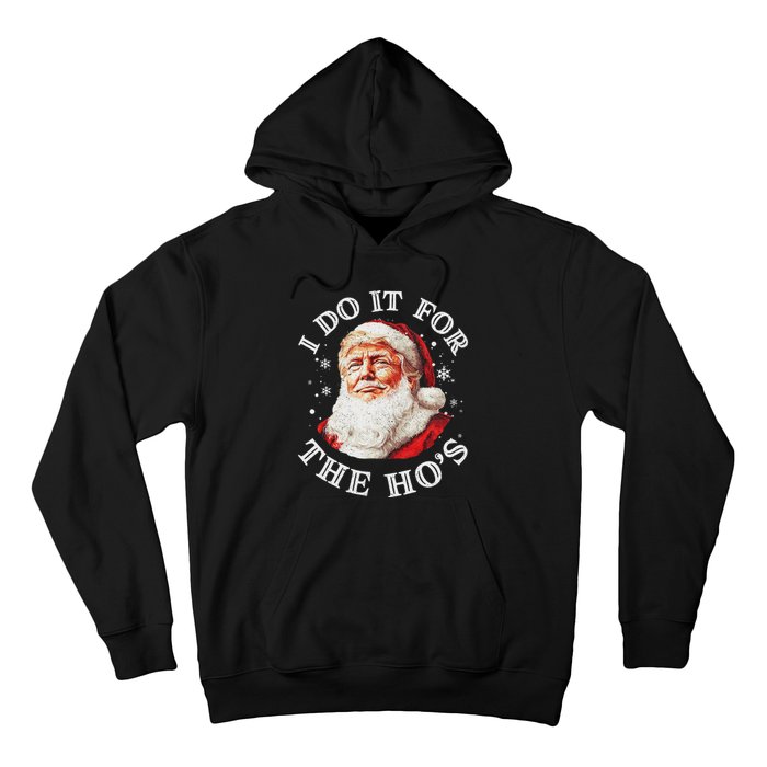 Trump Christmas Santa Claus I Do It For The Hos Cute Xmas Hoodie