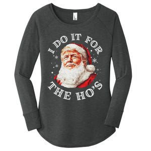 Trump Christmas Santa Claus I Do It For The Hos Cute Xmas Women's Perfect Tri Tunic Long Sleeve Shirt