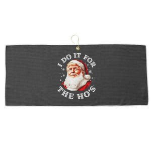 Trump Christmas Santa Claus I Do It For The Hos Cute Xmas Large Microfiber Waffle Golf Towel