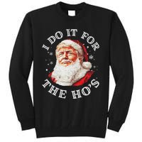 Trump Christmas Santa Claus I Do It For The Hos Cute Xmas Tall Sweatshirt