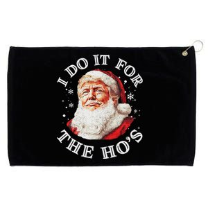 Trump Christmas Santa Claus I Do It For The Hos Cute Xmas Grommeted Golf Towel