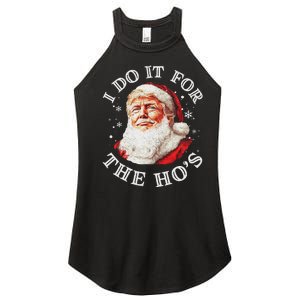 Trump Christmas Santa Claus I Do It For The Hos Cute Xmas Women's Perfect Tri Rocker Tank