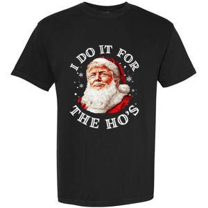 Trump Christmas Santa Claus I Do It For The Hos Cute Xmas Garment-Dyed Heavyweight T-Shirt