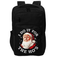 Trump Christmas Santa Claus I Do It For The Hos Cute Xmas Impact Tech Backpack