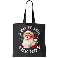 Trump Christmas Santa Claus I Do It For The Hos Cute Xmas Tote Bag