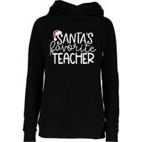 Teacher Christmas Santas Favorite Teacher Womens Funnel Neck Pullover Hood