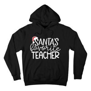 Teacher Christmas Santas Favorite Teacher Tall Hoodie