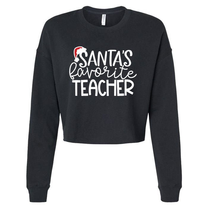 Teacher Christmas Santas Favorite Teacher Cropped Pullover Crew