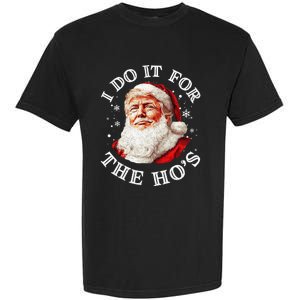 Trump Christmas Santa Claus I Do It For The Hos Cute Xmas Garment-Dyed Heavyweight T-Shirt