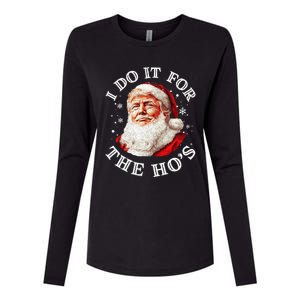 Trump Christmas Santa Claus I Do It For The Hos Cute Xmas Womens Cotton Relaxed Long Sleeve T-Shirt