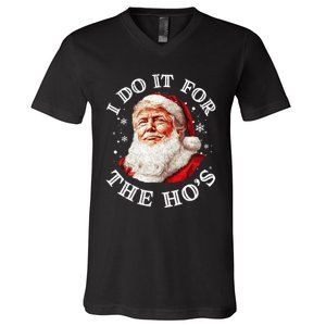 Trump Christmas Santa Claus I Do It For The Hos Cute Xmas V-Neck T-Shirt