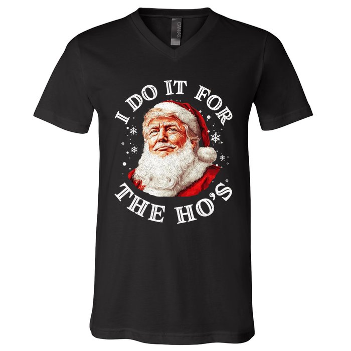 Trump Christmas Santa Claus I Do It For The Hos Cute Xmas V-Neck T-Shirt