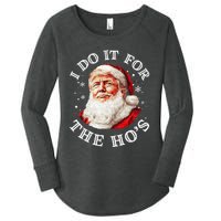 Trump Christmas Santa Claus I Do It For The Hos Cute Xmas Women's Perfect Tri Tunic Long Sleeve Shirt