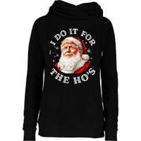 Trump Christmas Santa Claus I Do It For The Hos Cute Xmas Womens Funnel Neck Pullover Hood