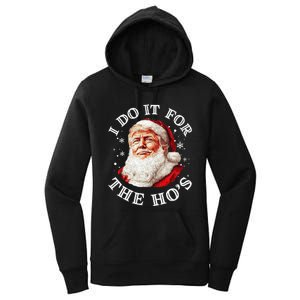 Trump Christmas Santa Claus I Do It For The Hos Cute Xmas Women's Pullover Hoodie