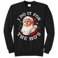 Trump Christmas Santa Claus I Do It For The Hos Cute Xmas Tall Sweatshirt