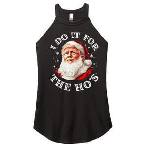 Trump Christmas Santa Claus I Do It For The Hos Cute Xmas Women's Perfect Tri Rocker Tank