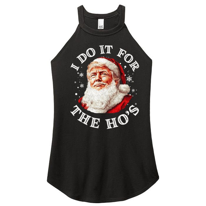 Trump Christmas Santa Claus I Do It For The Hos Cute Xmas Women's Perfect Tri Rocker Tank