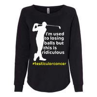 Testicular Cancer Survivor Golf Player Orchidectomy Womens California Wash Sweatshirt