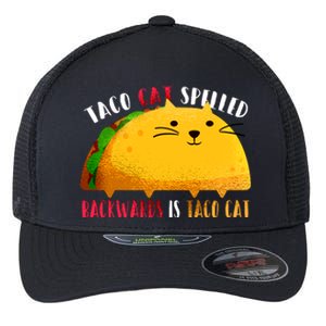 Taco Cat Spelled Backwards Is Taco Cat Funny Mexican Tacos Flexfit Unipanel Trucker Cap