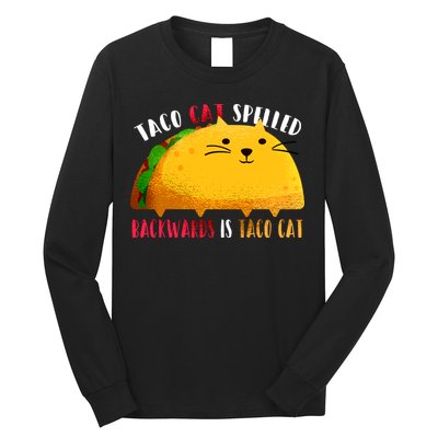 Taco Cat Spelled Backwards Is Taco Cat Funny Mexican Tacos Long Sleeve Shirt